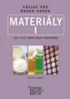 Materiály I - Pro 1. a 2. ročník oboru Kosmetička