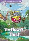 Oxford Read and Imagine: Level 4 The Flower Thief