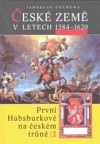 České země v letech 1584–1620