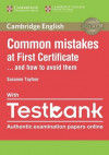 Common Mistakes at First Certificate ... and How to Avoid Them with Testbank