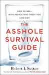 The Asshole Survival Guide