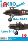 Aero model 12 - Avia BH-21 a Letov Š-16