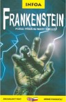 Frankenstein. From the Story by Mary Shelley. Podle příběhu Mary Shelley