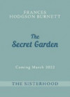 The Secret Garden: The Sisterhood