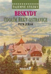Tajemné stezky - Beskydy - údolím řeky Ostravice