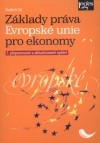 Základy práva Evropské unie pro ekonomy