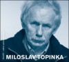 Miloslav Topinka - CD