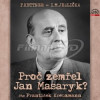 Proč zemřel Jan Masaryk? - CD mp3