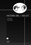 Historie ORL – 100 let