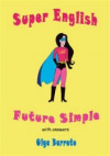 Super English - Future Simple