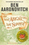 What Abigail Did That Summer -  A Rivers Of London Novella