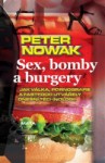 Sex, bomby a burgery