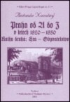 Praha od A do Z v letech 1820-1850 -  Kniha druhá