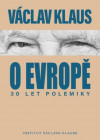 30 let polemiky o Evropě