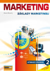Marketing: Základy marketingu 2 - Učebnice studenta