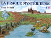 La Prague mystérieuse