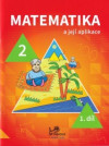 Matematika a její aplikace pro 2. ročník, 1. díl