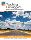 Teaching Unplugged - Dogme in English Language Teaching