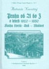 Praha od A do Z v letech 1820-1850 - Kniha čtvrtá