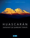 Huascarán: Zastavení po padesáti letech