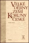 Velké dějiny zemí Koruny české II