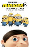 Minions 2: The Rise of Gru Official Story of the Movie
