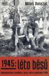 1945: Léto běsů.
