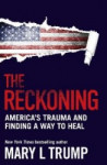 The Reckoning - America's Trauma And Finding A Way To Heal