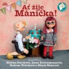 Ať žije Mánička! - CD