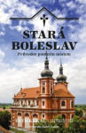 Stará Boleslav - průvodce poutním místem