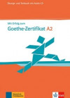 Mit Erfolg zum Goethe-Zertifikat A2 - Übungs- und Testbuch