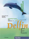 Delfin: Lehr- und Arbeitsbuch, Teil 1. Lektion 1 - 7. A1 (Lernmaterialien)