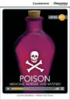 Poison: Medicine, Murder, and Mystery