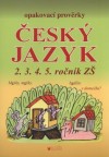 Český jazyk 2. 3. 4. 5. ročník ZŠ