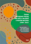 Česká autorská poezie pro děti a mládež v novém miléniu (2000–2022)