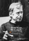 Václav Havel: Má to smysl