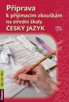 Levně Příprava k přijímacím zkouškám na střední školy - Český jazyk
