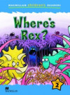 Macmillan Childrens Readers Level 2 - Wheres Rex?