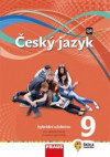 Český jazyk 9 pro ZŠ a VG - Hybridní Učebnice / nová generace