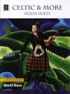 Celtic and More Violin Duets