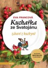 Levně Kuchařka ze Svatojánu - Zdraví z kuchyně