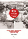 Brno - kulturní město předválečné a válečné