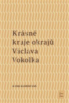 Krásné kraje okrajů Václava Vokolka