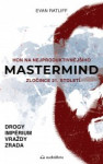 Mastermind - Hon na nejproduktivnějšího zločince 21. století