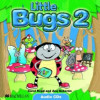 Little Bugs 2 -  Audio CDs