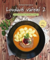 Loudavé vaření 2 - Nové recepty pro pomalý hrnec