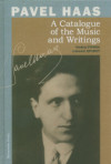 Pavel Haas  A Catalogue of the Music and Writings
