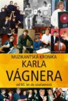 Muzikantská kronika Karla Vágnera