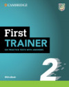 First Trainer 2 - Six Practice Tests with Answers with Resources Download with