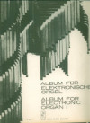Album for Electronic Organ 1 & 2
